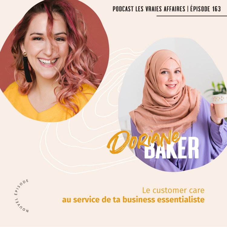 163 //  Le customer care au service de ta business essentialiste avec Doriane Baker