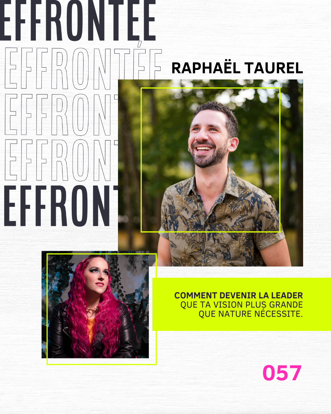 57/ Comment devenir la leader que ta vision plus grande que nature nécessite avec Raphaël Taurel.